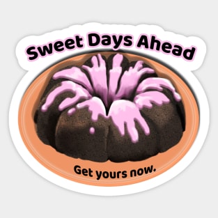 Sweet Days Ahead Sticker